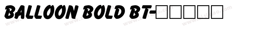 Balloon Bold BT字体转换